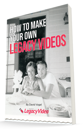 How To Make a Legacy Video